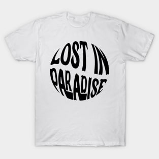 lost in paradise T-Shirt